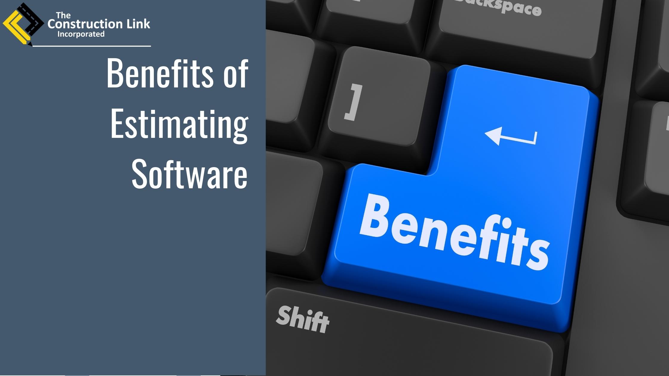 Benefits of Construction Estimating Software